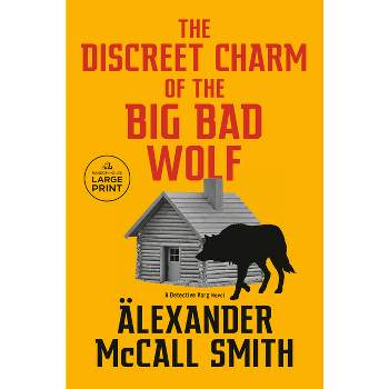 The Discreet Charm of the Big Bad Wolf - (Detective Varg) Large Print by  Alexander McCall Smith (Paperback)