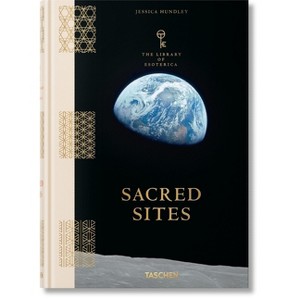 Sacred Sites. the Library of Esoterica - by  Jessica Hundley (Hardcover) - 1 of 1