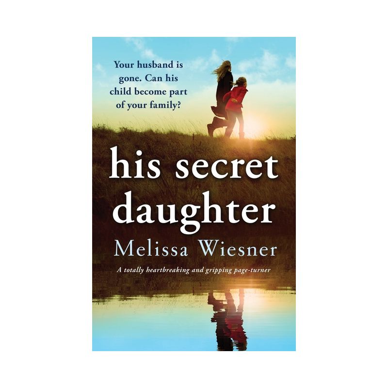 His Secret Daughter - by  Melissa Wiesner (Paperback), 1 of 2