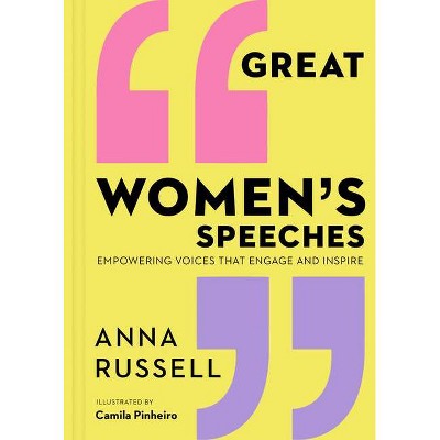 Great Women's Speeches - by  Anna Russell (Hardcover)