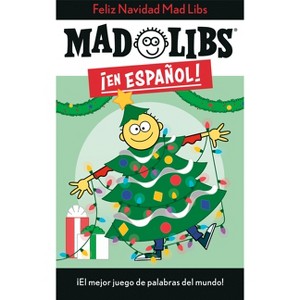 ¡Feliz Navidad! Mad Libs - (Mad Libs en Español) by  Yanitzia Canetti & Mad Libs (Paperback) - 1 of 1