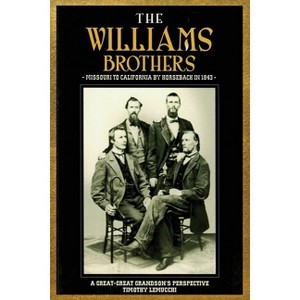 The Williams Brothers - by  Timothy Lemucchi (Paperback) - 1 of 1