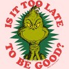 Toddler's Dr. Seuss Grinch Is It Too Late T-Shirt - 2 of 3
