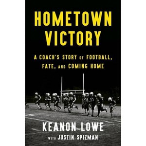 Hometown Victory - by Keanon Lowe & Justin Spizman - 1 of 1