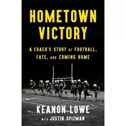 Hometown Victory - by Keanon Lowe & Justin Spizman