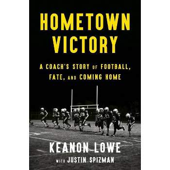 Hometown Victory - by Keanon Lowe & Justin Spizman