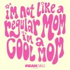 Men's Mean Girls I'm a Cool Mom Groovy Quote T-Shirt - 2 of 4