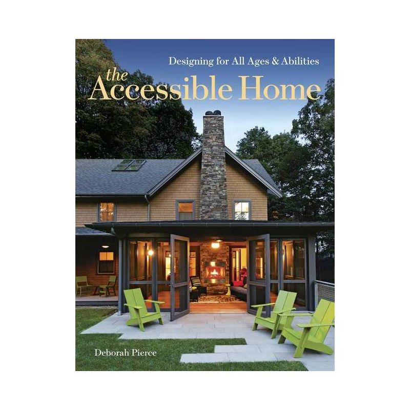 The Accessible Home - by  Deborah Pierce (Paperback), 1 of 2