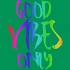 Adult Design By Humans Good Vibes Only Rainbow Pride By Samcole18 T-Shirt - 2 of 2