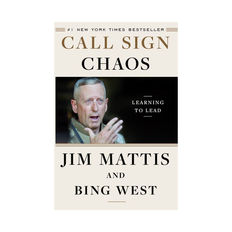 Call Sign Chaos - by  Jim Mattis & Bing West (Hardcover), 1 of 2
