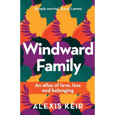 Windward Family - by  Alexis Keir (Paperback)