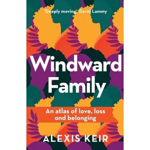 Windward Family - by  Alexis Keir (Paperback) - 1 of 1