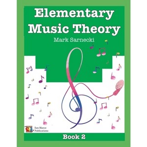 Elementary Music Theory Book 2 - 4th Edition by  Mark Sarnecki (Paperback) - 1 of 1