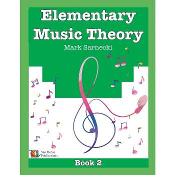 Elementary Music Theory Book 2 - 4th Edition by  Mark Sarnecki (Paperback)