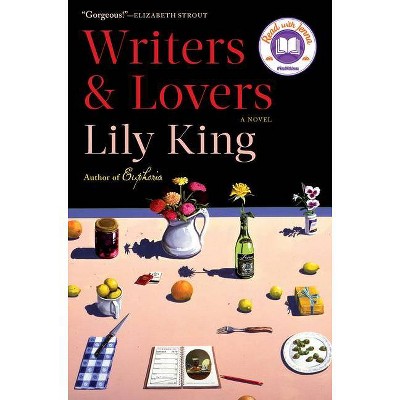 Writers & Lovers - by Lily King