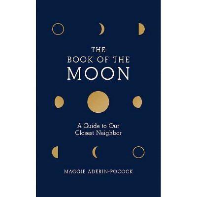 Book of the Moon - by  Maggie Aderin-Pocock (Hardcover)