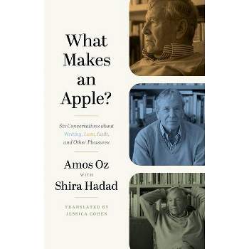 What Makes an Apple? - by  Amos Oz (Hardcover)