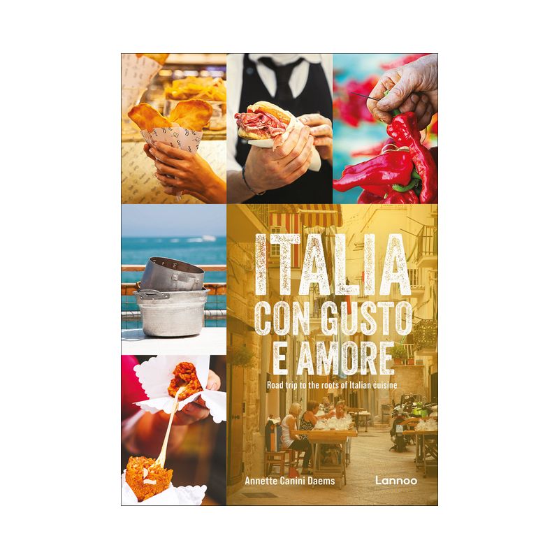 Italia Con Gusto E Amore - by  Annette Canini Daems (Hardcover), 1 of 2