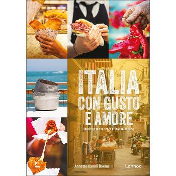Italia Con Gusto E Amore - by  Annette Canini Daems (Hardcover)