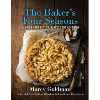 The Baker's Four Seasons - by  Marcy Goldman (Paperback)