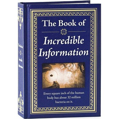 The Book of Incredible Information - by  Publications International Ltd (Hardcover)