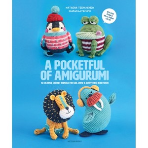 レア美品　NATALDESIGN×CALMASTORE POCKET SHADE A Pocketful of Amigurumi - by Natasha Tishchenko (Paperback) : Target