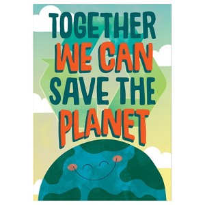Eureka Schools  Together We Can Save the Planet Poster, 13" x 19" - 1 of 1