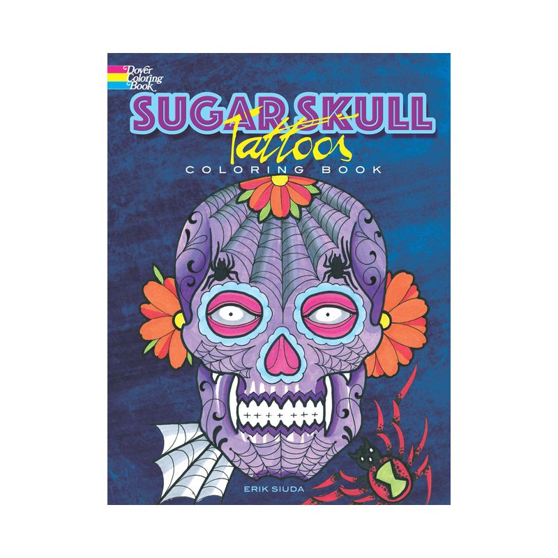 Sugar Skull Tattoos Coloring Book - (Dover Design Coloring Books) by  Erik Siuda (Paperback), 1 of 2