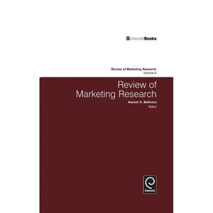 Review of Marketing Research - by  Naresh K Malhotra (Hardcover) - 1 of 1