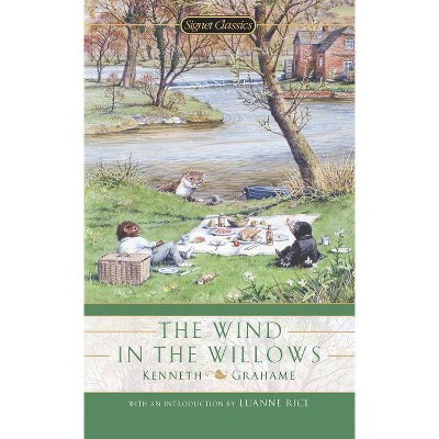 The Wind in the Willows - (Signet Classics) by  Kenneth Grahame (Paperback)