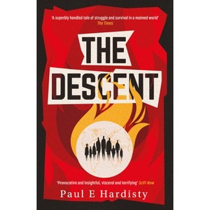 The Descent - by  Paul E Hardisty (Paperback) - 1 of 1