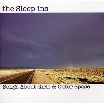 Sleep-Ins - Songs About Girls and Outer Space (CD)