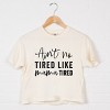 Simply Sage Market Ain't No Tired Like Mama Tired Boxy Crop Top - 3 of 4