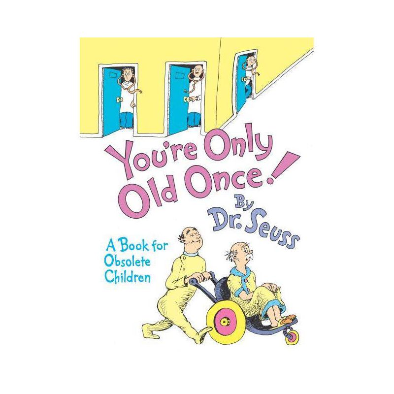 YOU&#39;RE ONLY OLD ONCE by Dr. Seuss (Hardcover), 1 of 2
