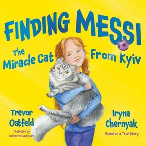 Finding Messi - by  Trevor Ostfeld & Iryna Chernyak (Hardcover) - 1 of 1