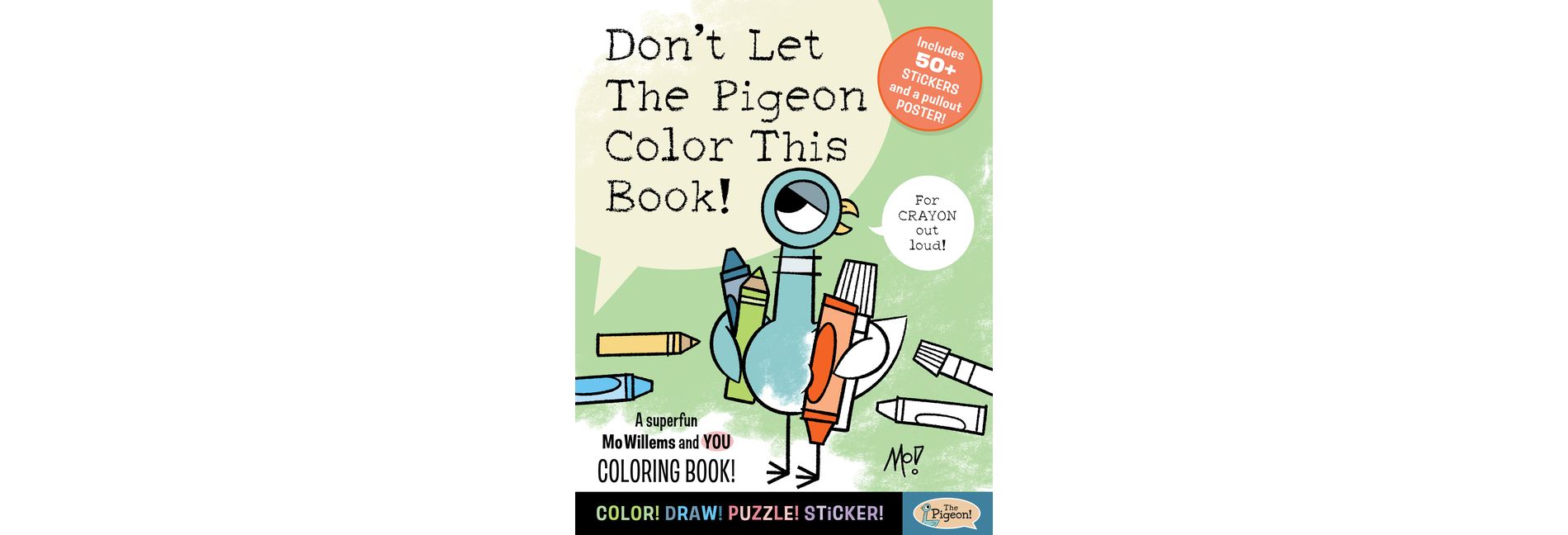 Don't Let the Pigeon Color This Book! - by  Mo Willems Workshop (Paperback)