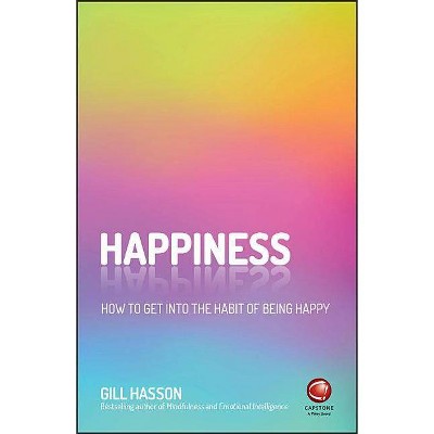 Happiness - by  Gill Hasson (Paperback)