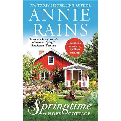 Springtime at Hope Cottage -  (Sweetwater Springs) by Annie Rains (Paperback)