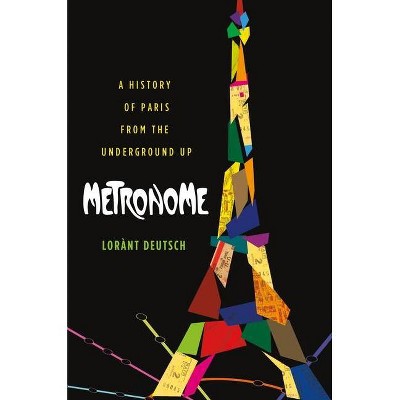 Metronome - by  Lorànt Deutsch (Paperback)