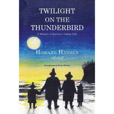 Twilight on the Thunderbird - by  Howard Hansen (Paperback)