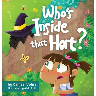 Who's inside that hat? - (Anika Stories) by  Kameel Vohra (Hardcover)