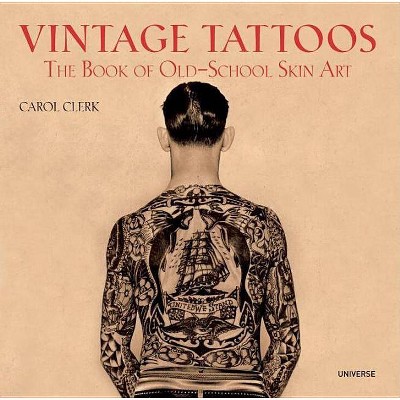 Vintage Tattoos - by  Carol Clerk (Paperback)