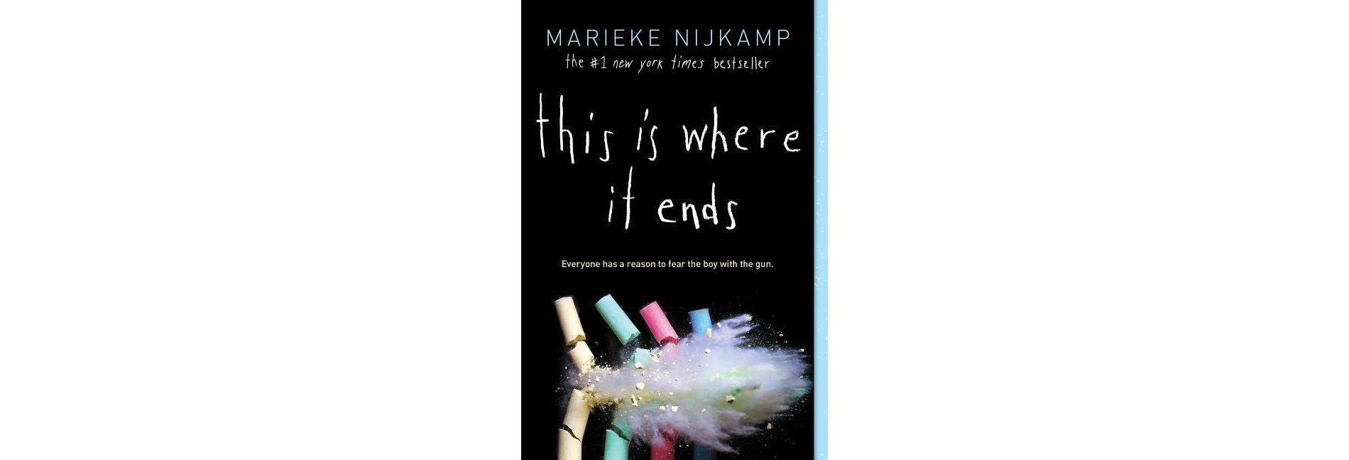 This is Where it Ends - by Marieke Nijkamp (Paperback)