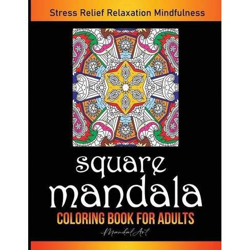 Download Square Mandala Coloring Book For Adults Mandal Art By Mandal Art Paperback Target