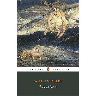 Selected Poems of William Blake - (Penguin Classics) (Paperback)