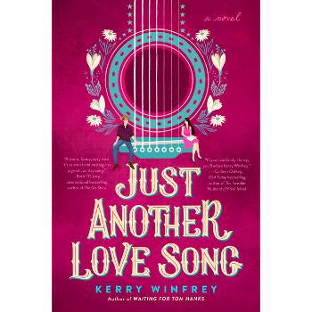 Just Another Love Song - by  Kerry Winfrey (Paperback)