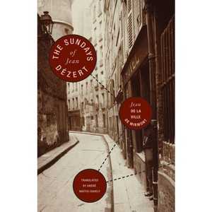 The Sundays of Jean Dézert - by  Jean De La Ville De Mirmont (Paperback) - 1 of 1