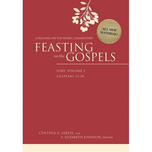 Feasting on the Gospels--Luke, Volume 2 - by  Cynthia A Jarvis & E Elizabeth Johnson (Hardcover) - image 1 of 1