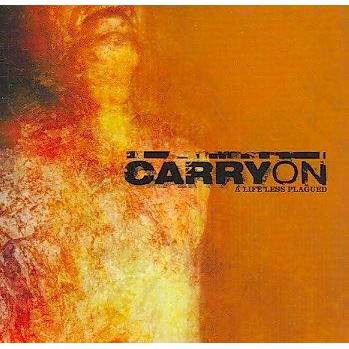 Carry On - A Life Less Plagued (CD)