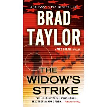 The Widow's Strike - (Pike Logan Thriller) by  Brad Taylor (Paperback)